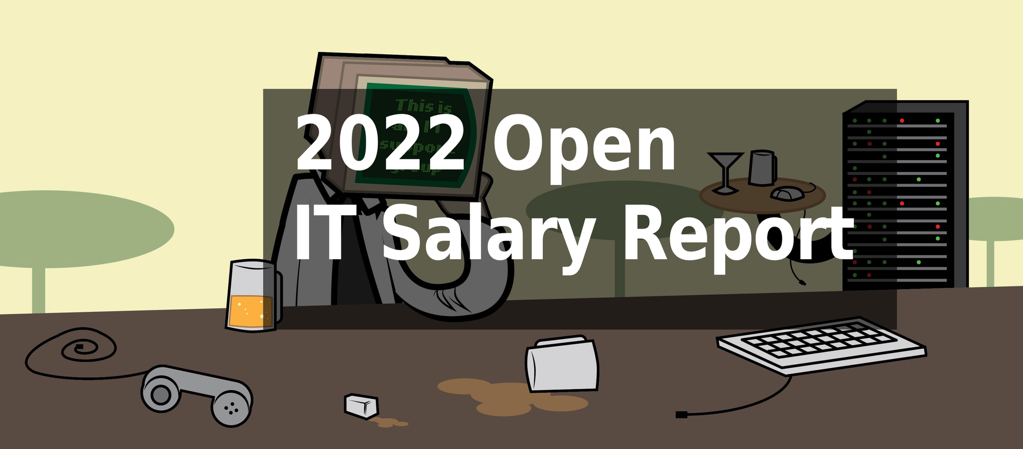 Featured image for “2022 Open IT Salary Report”